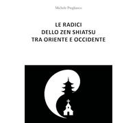 Le radici dello zen Shiatsu tra oriente e occidente