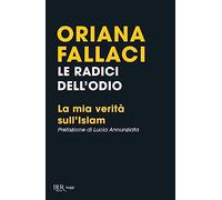 Le radici dell'odio. La mia verità sull'Islam