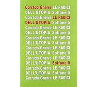 Le radici dell'utopia. L'incompatibilità tra utopia e giudizio cristiano