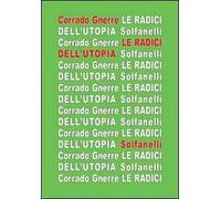 Le radici dell'utopia. L'incompatibilità tra utopia e giudizio cristiano