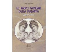 Libri Gerard Athias - Le Radici Familiari Della Malattia
