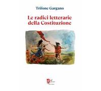 Le radici letterarie della Costituzione