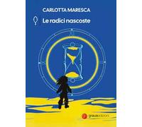 Le radici nascoste
