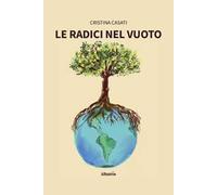 Le radici nel vuoto