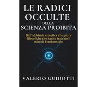Le radici occulte della scienza proibita: Dall’alchimia ermetica alle paure filosofiche che hanno ispirato il mito di Frankenstein