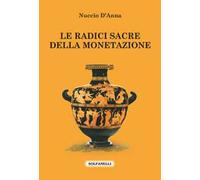Le radici sacre della monetazione