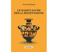 Le radici sacre della monetazione