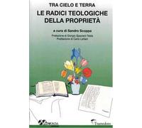 Le radici teologiche della proprietà. Tra cielo e terra