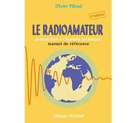 Le radioamateur: Préparation à l'examen technique, manuel de référence