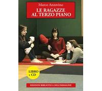 Le ragazze al terzo piano. Con CD Audio