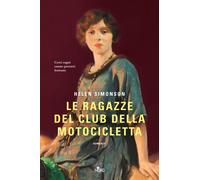 Le ragazze del club della motocicletta - Simonson Helen