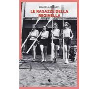 Le ragazze della reginella. Donne, mare e guerra in Adriatico