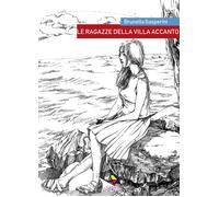 Le ragazze della villa accanto [Paperback] [May 07, 2021] Gasperini, Brunella
