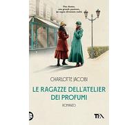 Le ragazze dell'atelier dei profumi