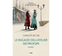 Le ragazze dell'atelier dei profumi