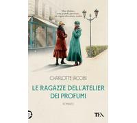 Le ragazze dell'atelier dei profumi