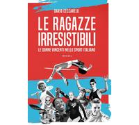 Le ragazze irresistibili - Dario Ceccarelli