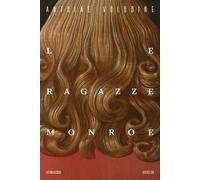 Le ragazze Monroe - Volodine Antoine