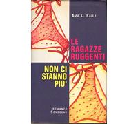 Le ragazze ruggenti non ci stanno più