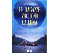 Le ragazze vogliono la luna