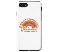 Le ragazze vogliono solo avere diritti fondamentali alle donne allo stesso modo Custodia per iPhone SE (2020) / 7/8