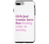 Le ragazze vogliono solo avere ruoli funzionali nella società Custodia per iPhone 7 Plus/8 Plus