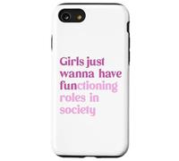 Le ragazze vogliono solo avere ruoli funzionali nella società Custodia per iPhone SE (2020) / 7/8