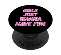 Le ragazze vogliono solo divertirsi PopSockets PopGrip Adesivo