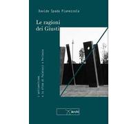 Le ragioni dei Giusti. L'antisemitismo e la sfida di Palatucci e Perlasca
