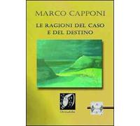 Le ragioni del caso e del destino