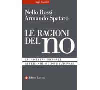 Le ragioni del no. La posta in gioco nel referendum costituzionale