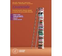 Le ragioni del pensiero. Storia, testi e argomenti della filosofia. L'essenziale. Per le Scuole superiori