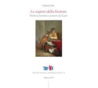 Le ragioni della finzione. Retorica letteraria e pensiero dei Lumi