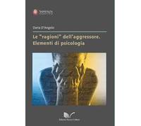 Le «ragioni» dell'aggressore. Elementi di psicologia