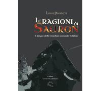Le ragioni di Sauron. Il Regno delle tenebre secondo Tolkien [Paperback] [Sep 05