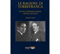 Le Ragioni Di Torrefranca. Puccini E Il Melodramma Italiano Del XIX E XX Secolo