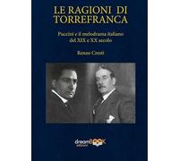 Le Ragioni Di Torrefranca. Puccini E Il Melodramma Italiano Del XIX E XX Secolo
