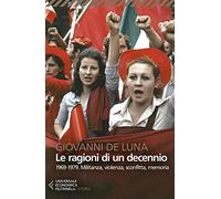 Le ragioni di un decennio