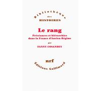 Le rang: Préséances et hiérarchies dans la France d’Ancien Régime