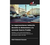 Le rappresentanze tedesche durante la distensione e la seconda Guerra Fredda: Neotedesci o nuove versioni dei tipi tedeschi: le rappresentazioni ... e la seconda guerra fredda, 1970-1989