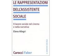 Le rappresentazioni dell'assistente sociale. Il lavoro sociale nel cinema ...