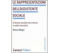 Le rappresentazioni dell'assistente sociale. Il lavoro sociale nel cinema e nella narrativa
