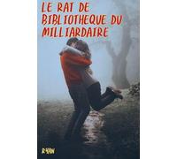 Le rat de bibliothèque du milliardaire