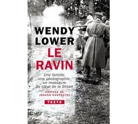 Le ravin: Une famille, une photographie, un massacre au coeur de la Shoah