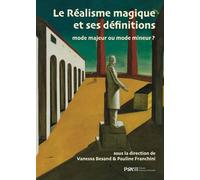 Le réalisme magique et ses définitions: Mode majeur ou mode mineur ?