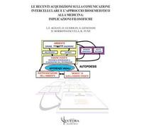 Le recenti acquisizioni sulla comunicazione intercellulare e l'approccio biosemeiotico alla medicina. Implicazioni filosofiche