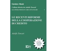 Le recenti riforme della cooperazione del credito