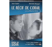 Le récif de corail / Pour un soir