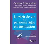 Le récit de vie de la personne agée en institution