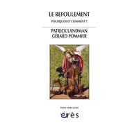 Le refoulement: Pourquoi et comment ?